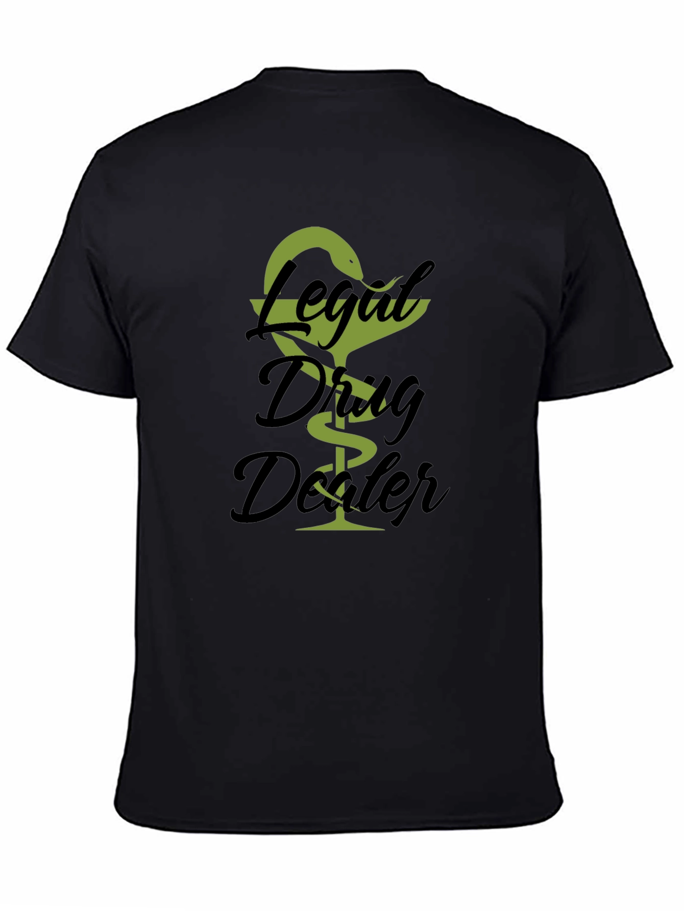 Legal Drug Dealer T-Shirt - Novelty Graphic Tee