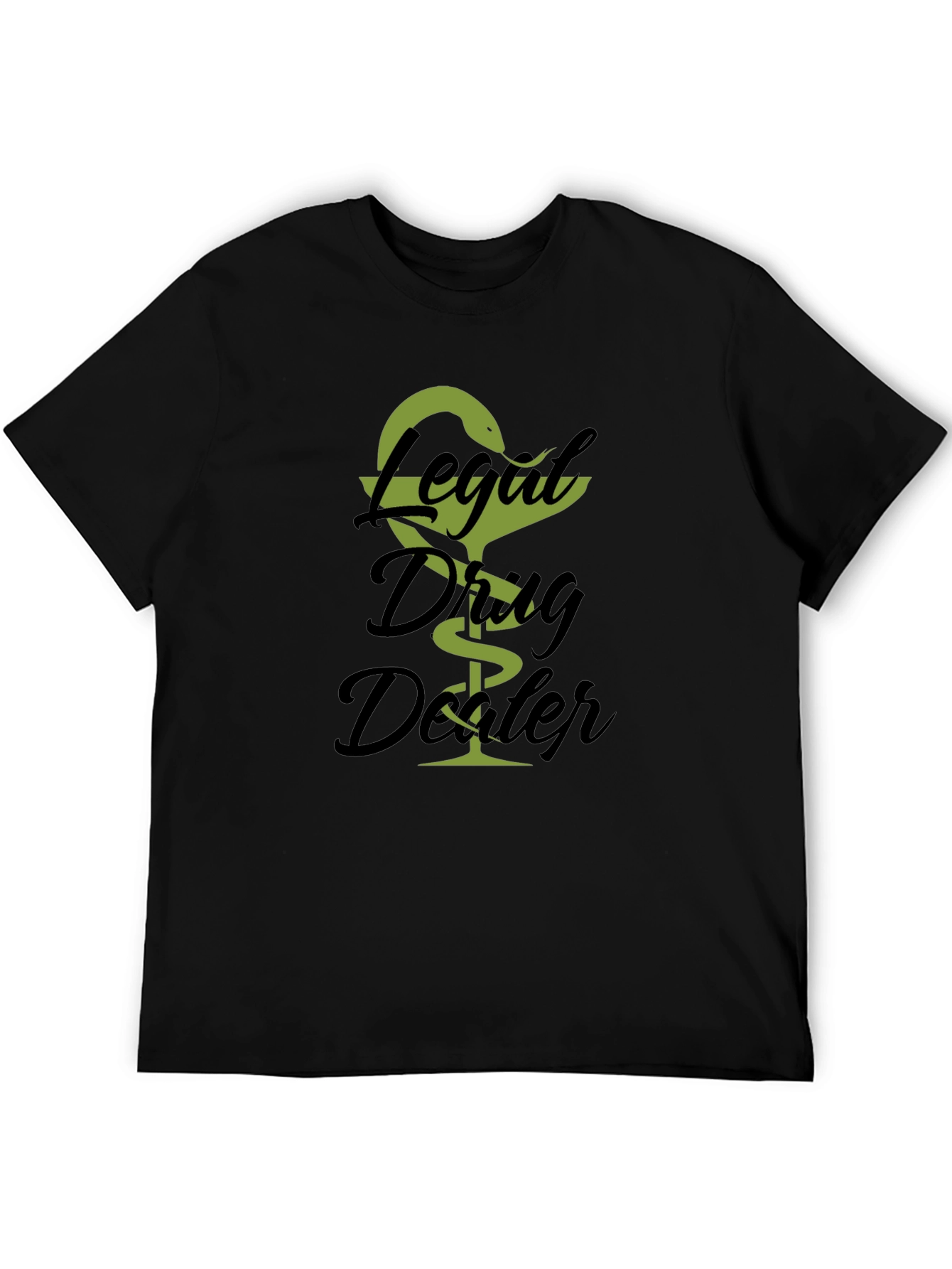 Legal Drug Dealer T-Shirt - Novelty Graphic Tee