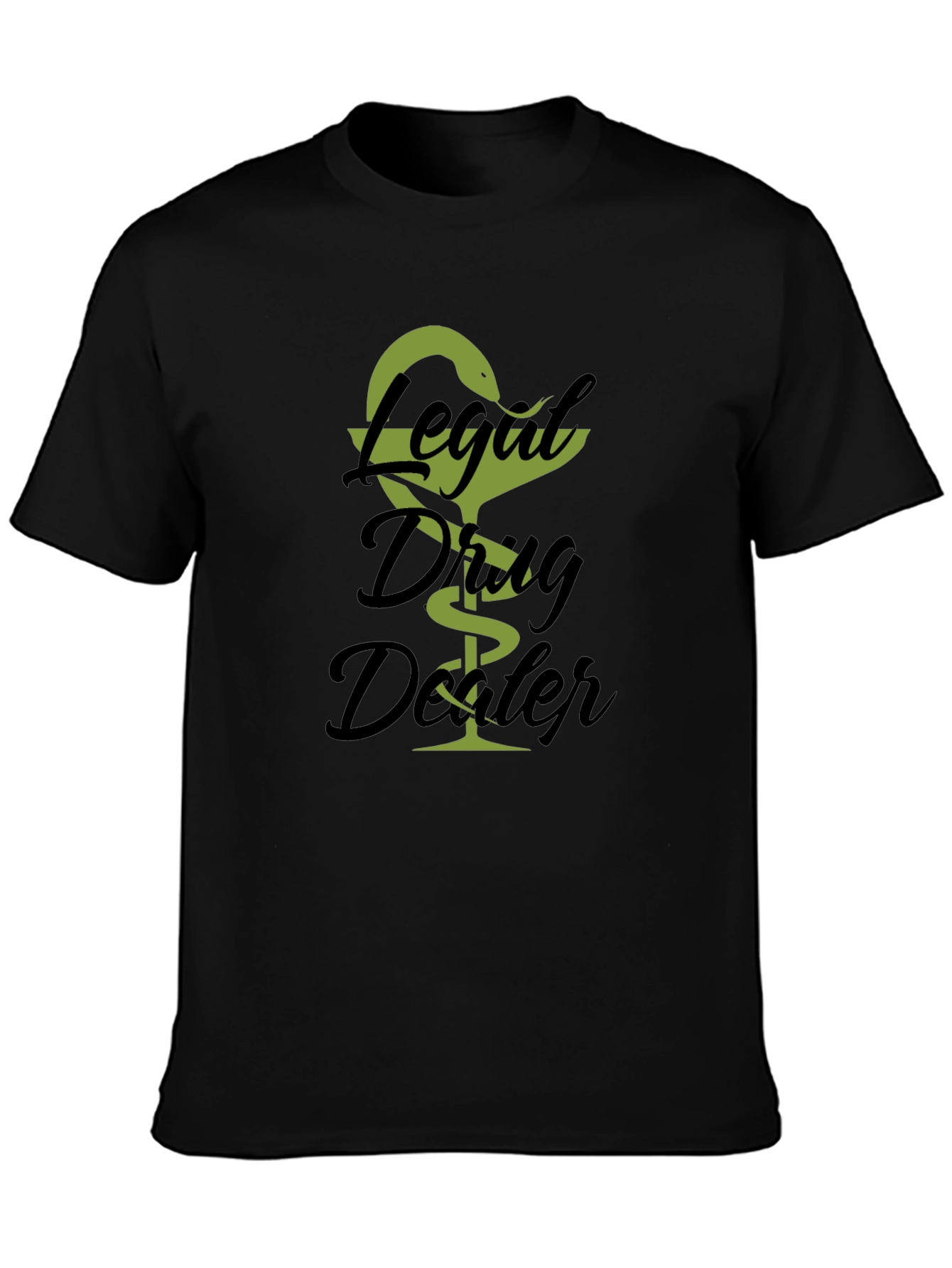 Legal Drug Dealer T-Shirt - Novelty Graphic Tee