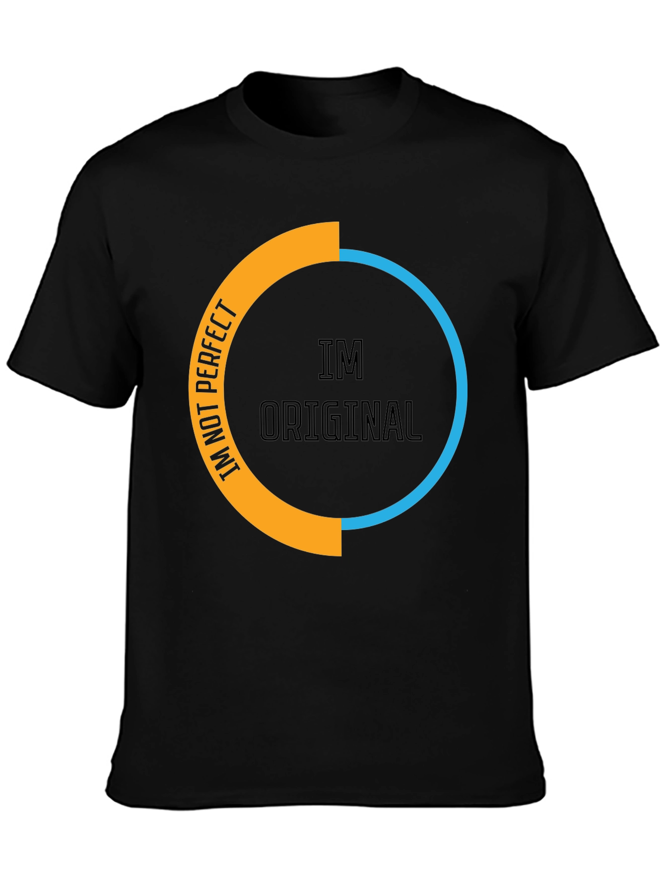 Im Not Perfect Im Original Black T-Shirt