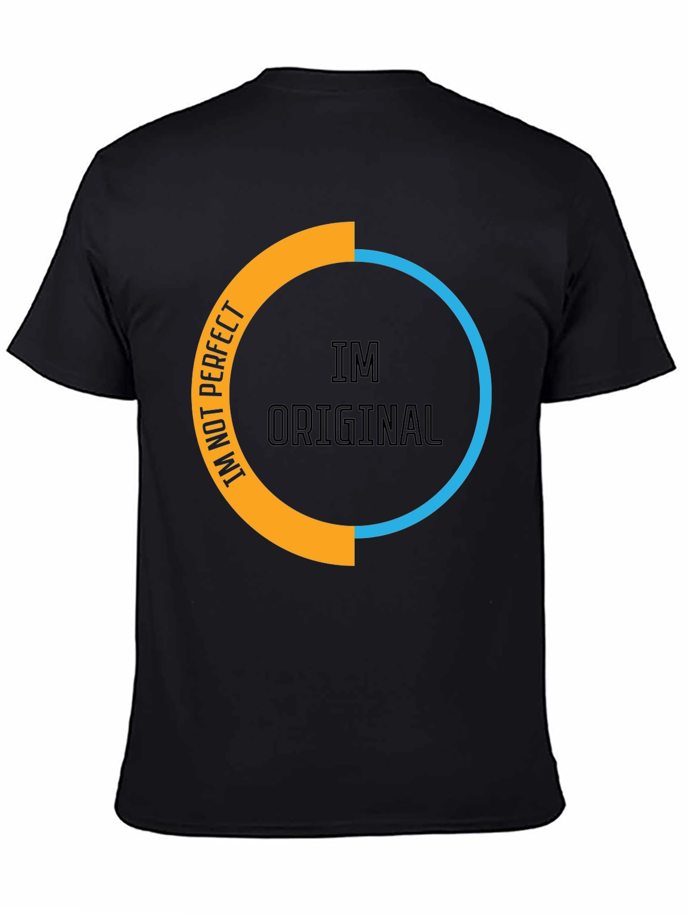 Im Not Perfect Im Original Black T-Shirt