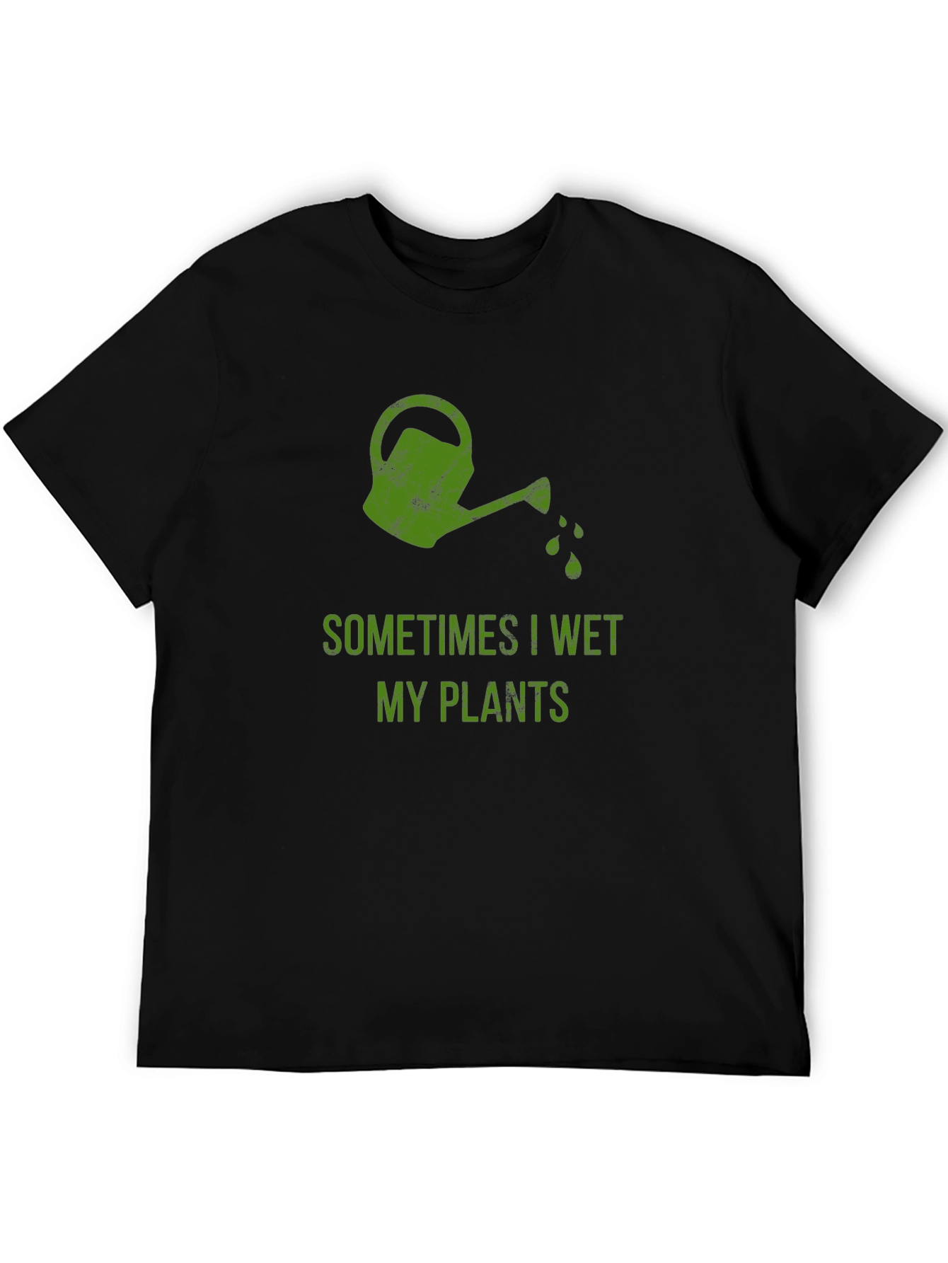 Funny Gardening T-Shirt - Sometimes I Wet My Plants