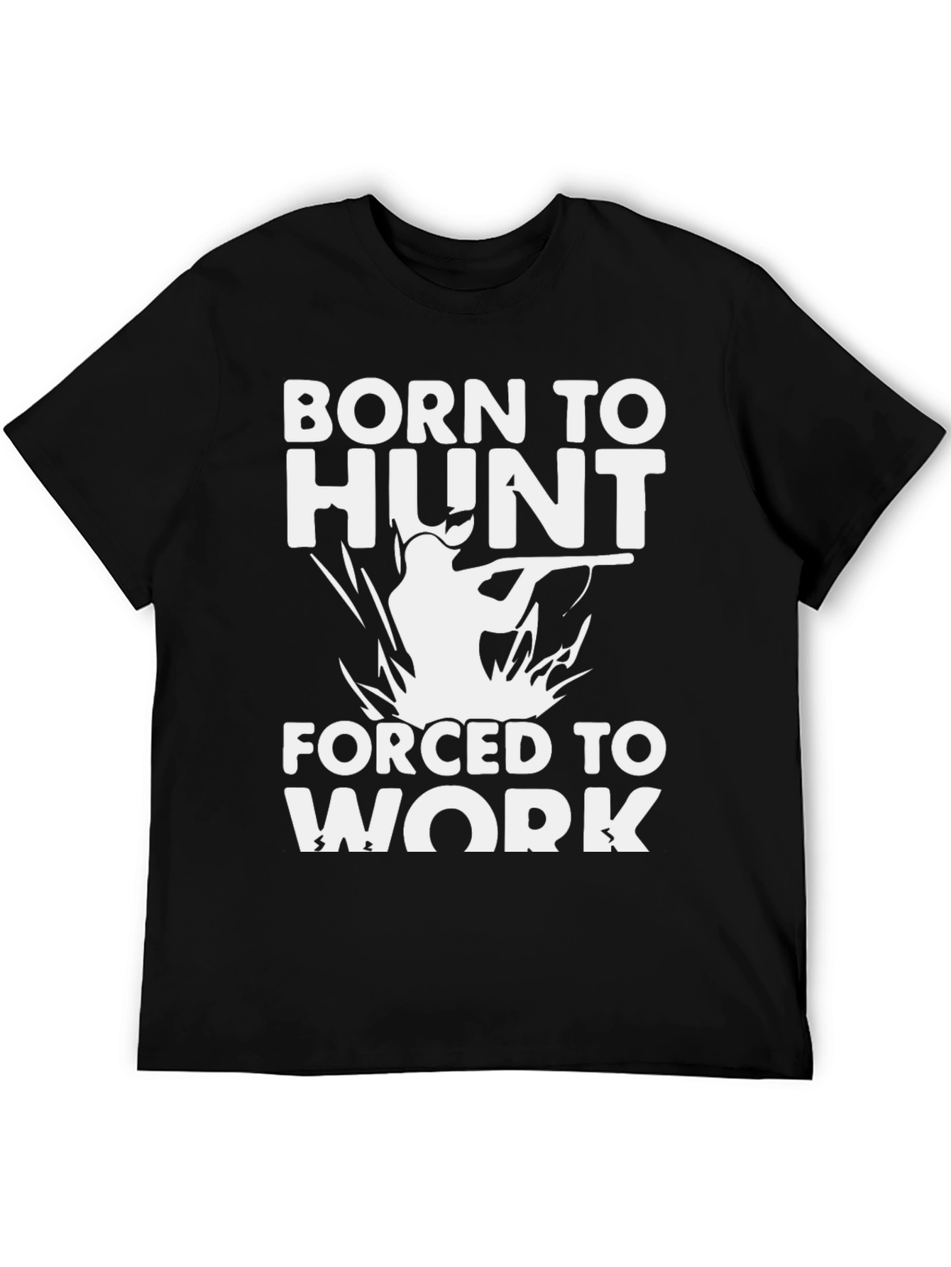 Born to Hunt T-Shirt - Funny Hunting Tee