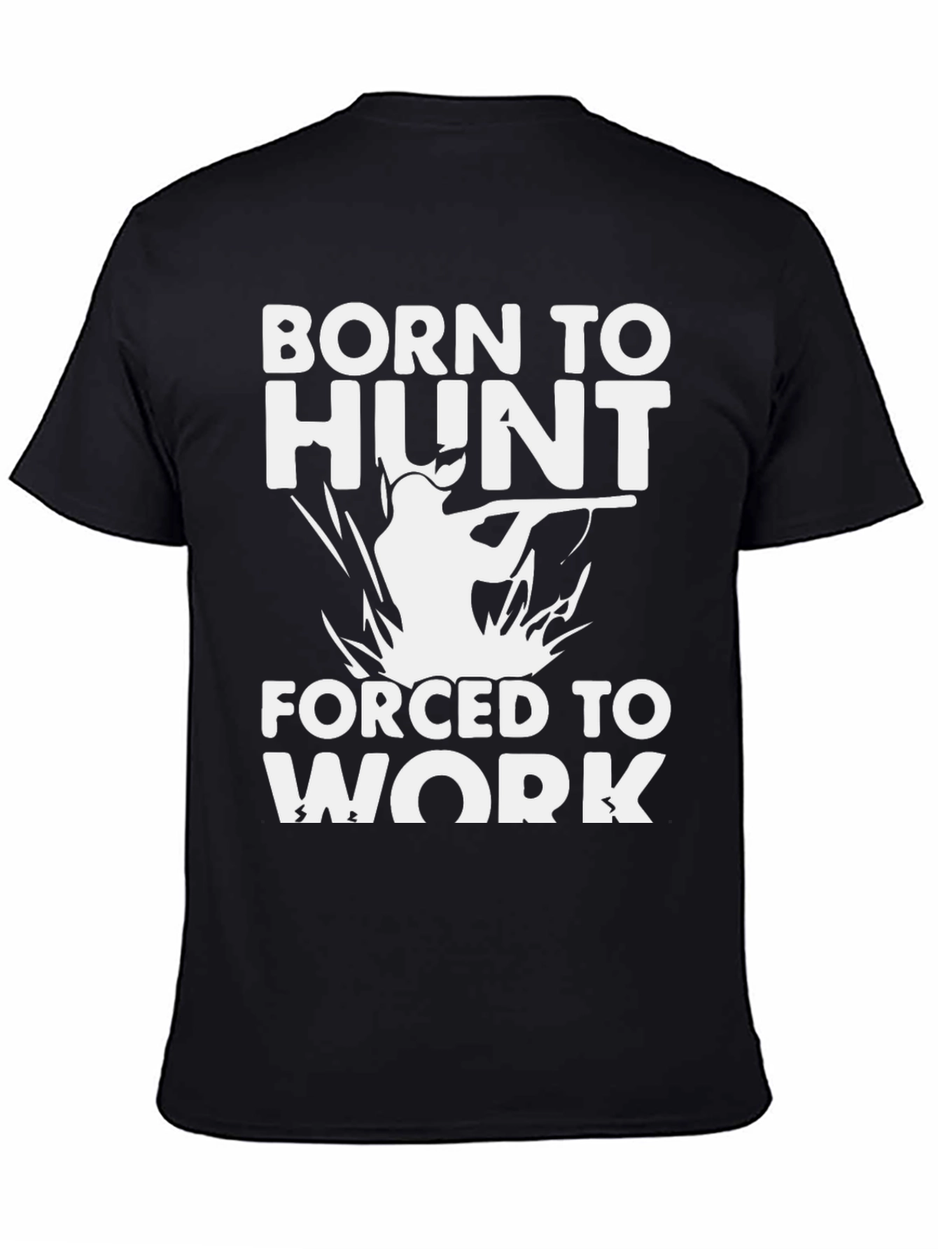 Born to Hunt T-Shirt - Funny Hunting Tee