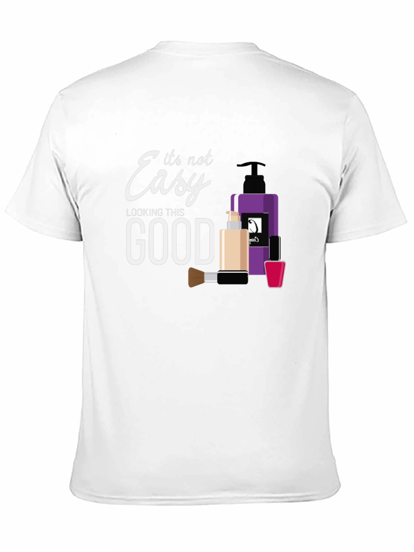 Its Not Easy Looking This Good T-Shirt