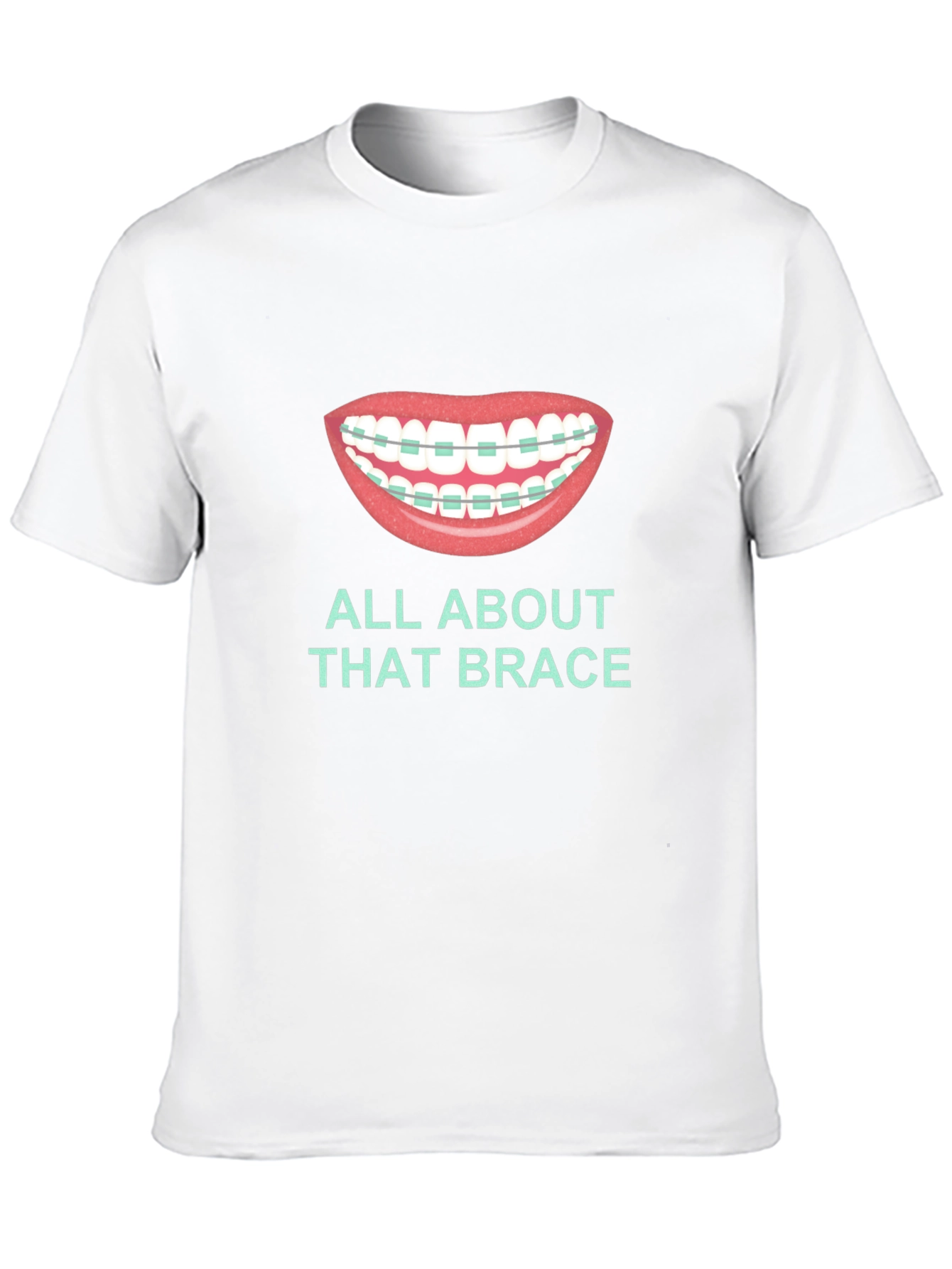 All About That Brace T-Shirt