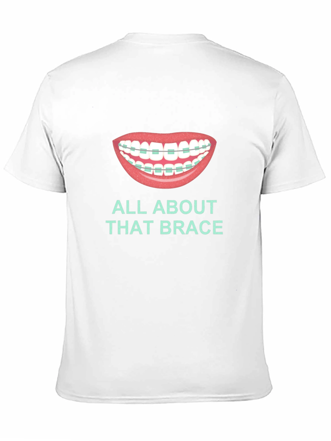 All About That Brace T-Shirt