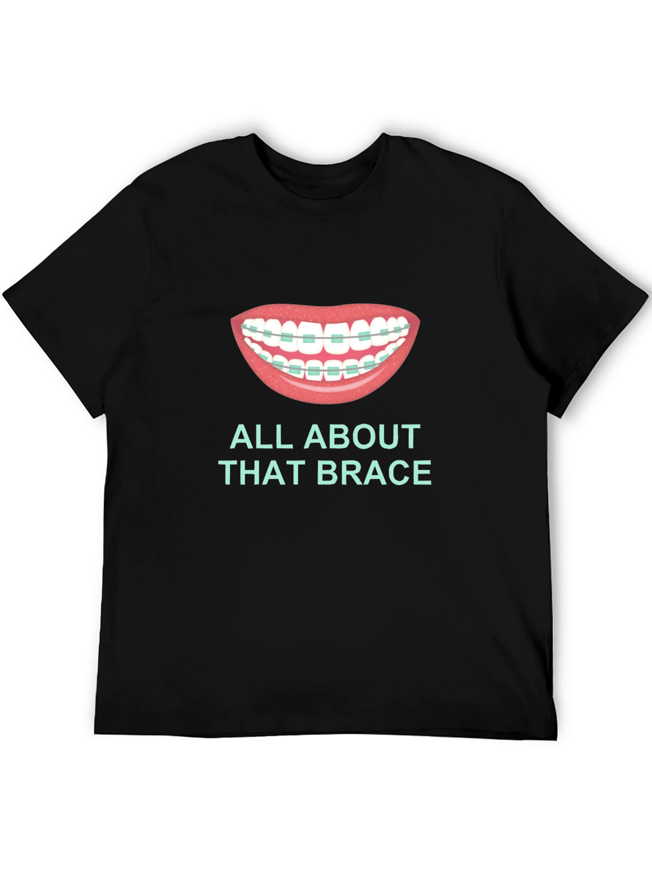All About That Brace T-Shirt