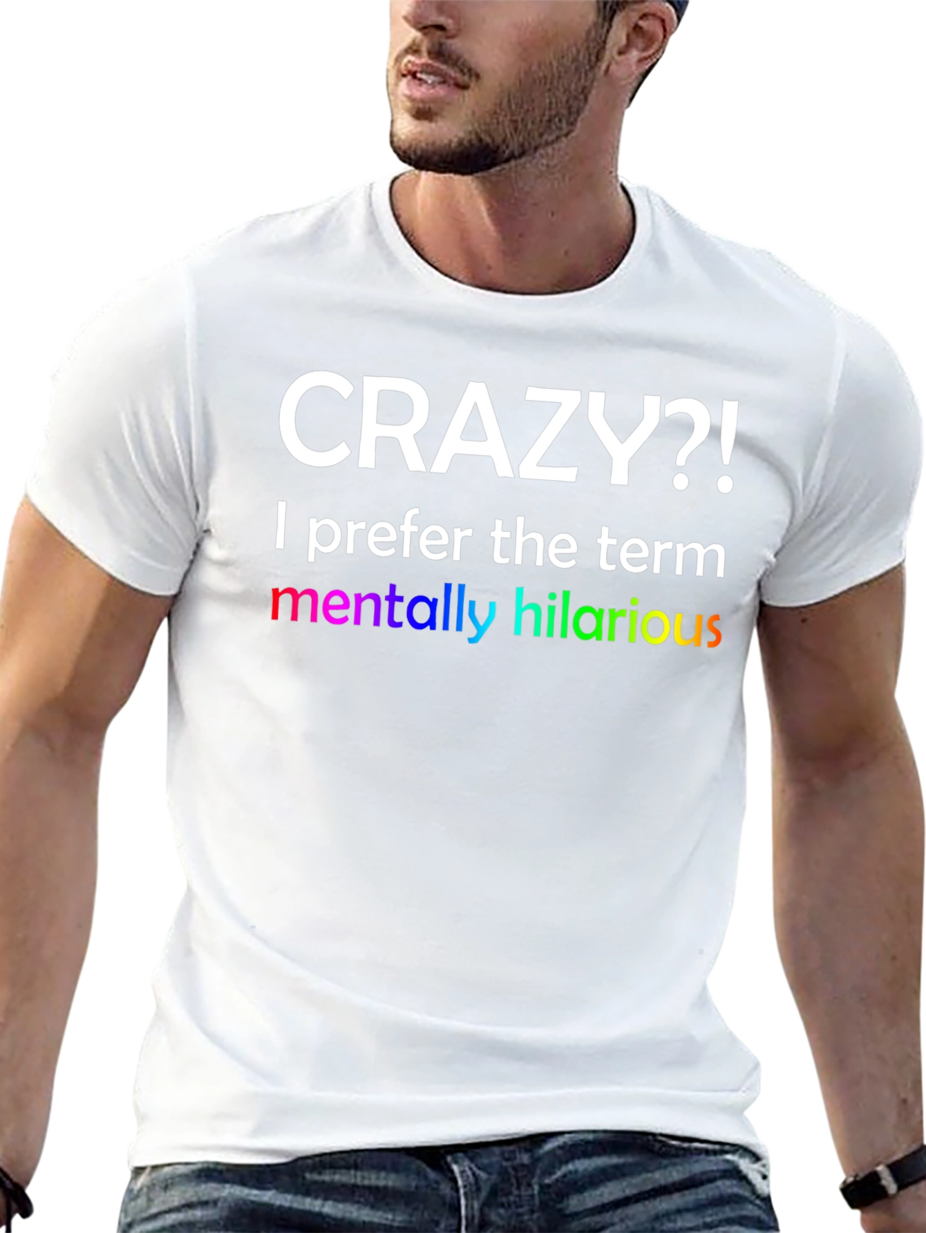 Crazy?! Hilarious Graphic Tee