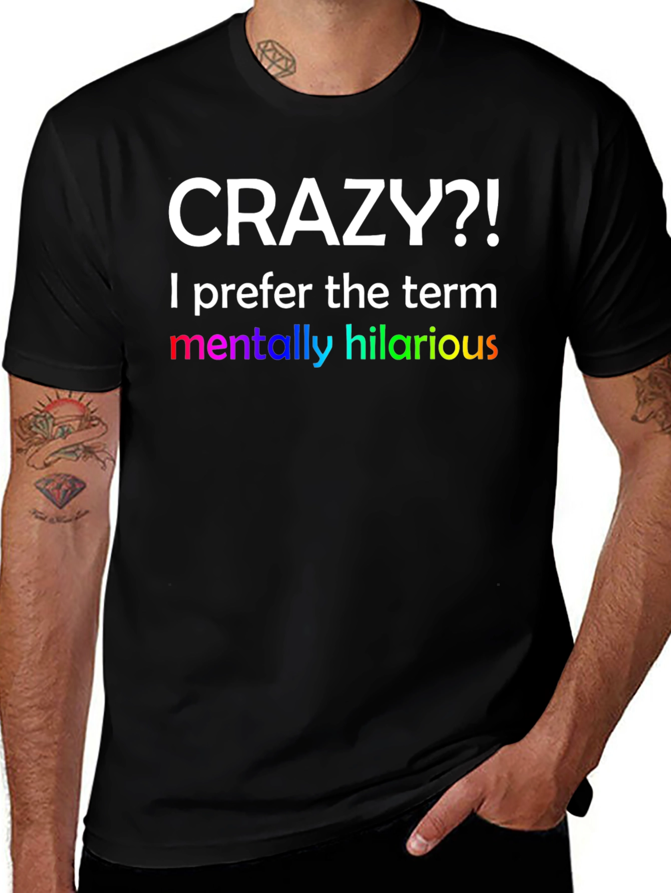 Crazy?! Hilarious Graphic Tee