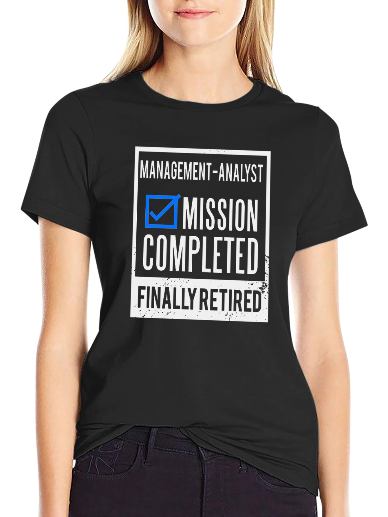 Retired Management Analyst T-Shirt