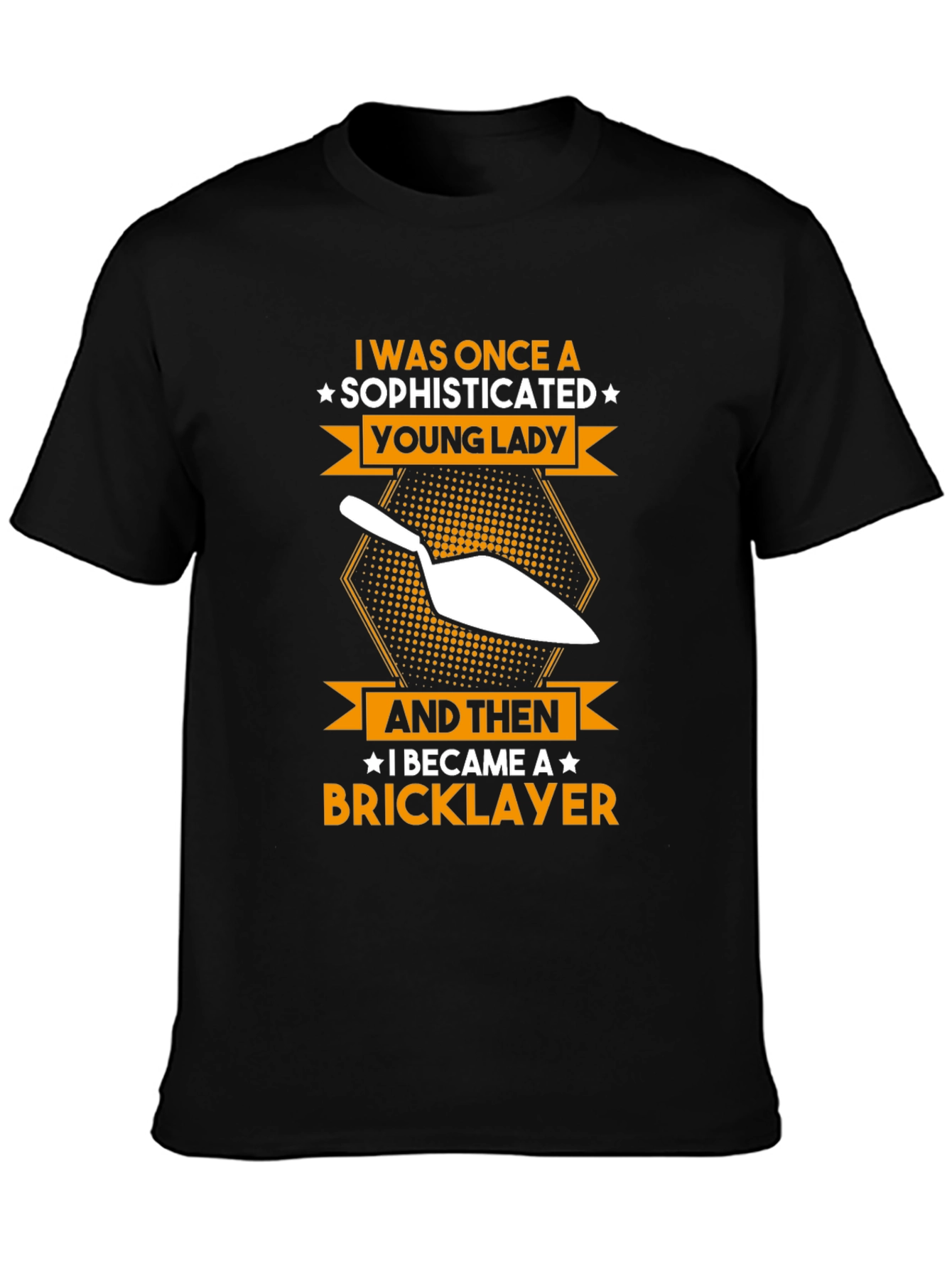 Sophisticated Bricklayer T-Shirt - Funny Construction Tee