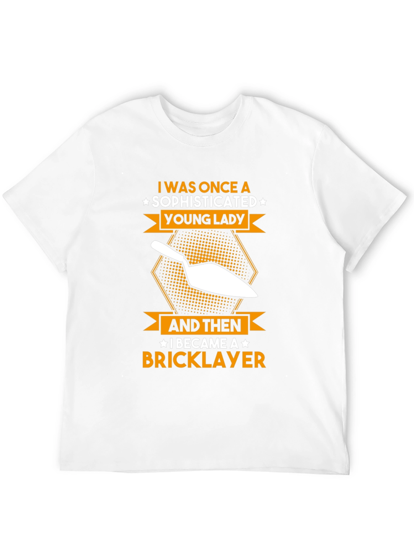 Sophisticated Bricklayer T-Shirt - Funny Construction Tee