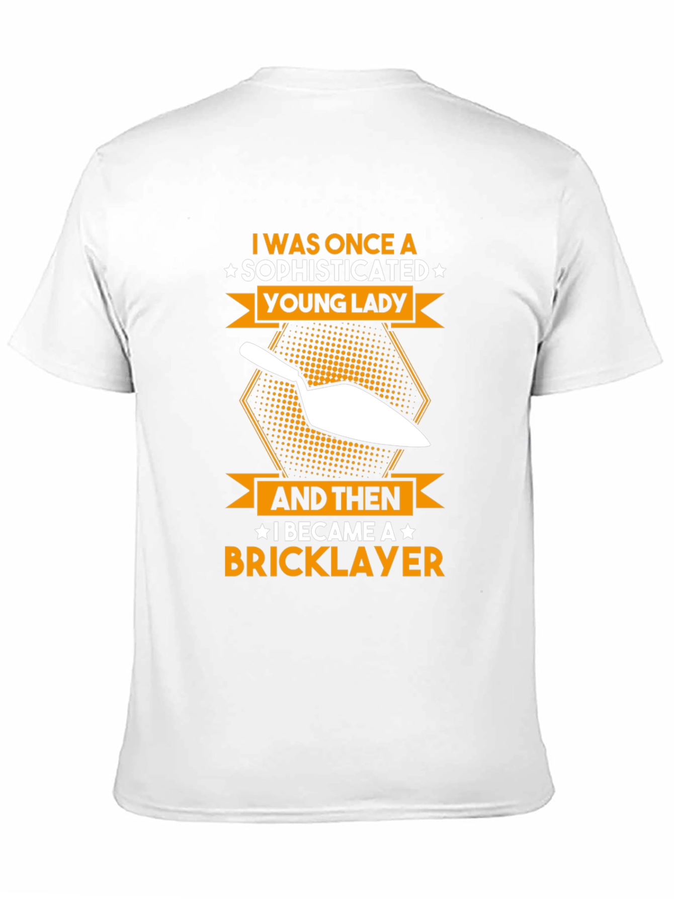 Sophisticated Bricklayer T-Shirt - Funny Construction Tee