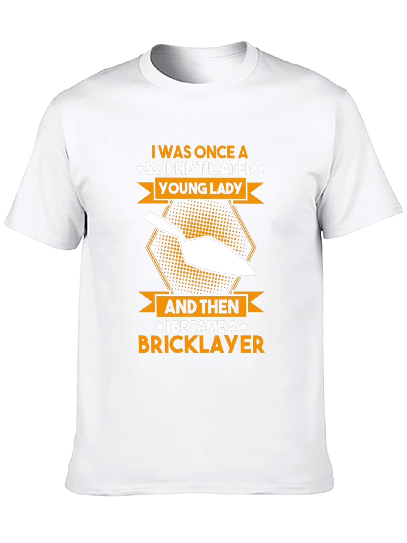 Sophisticated Bricklayer T-Shirt - Funny Construction Tee
