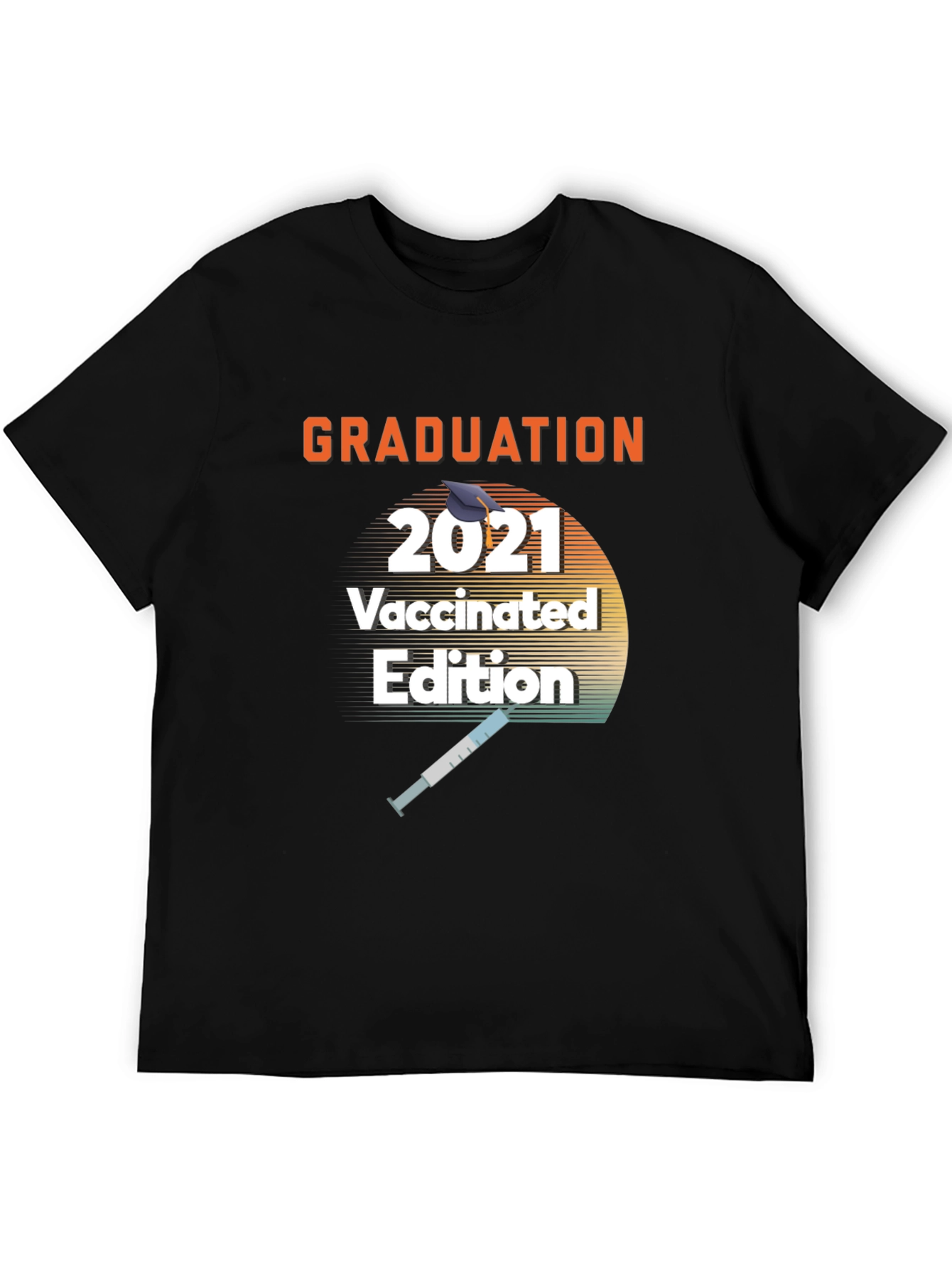 Graduation 2021 Vaccinated Edition T-Shirt