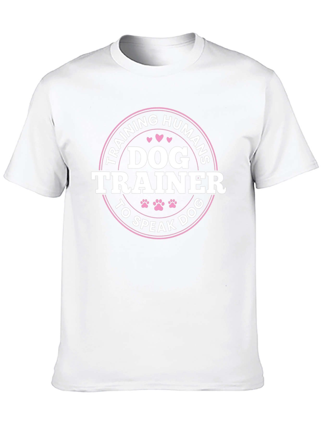 Dog Trainer T-Shirt - Training Humans To Speak Dog