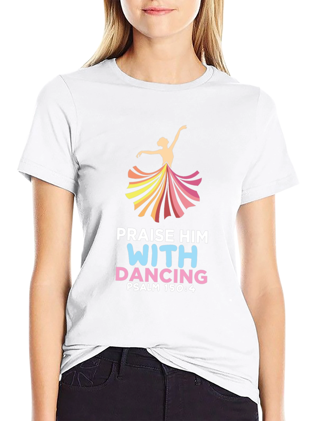 Praise Him With Dancing T-Shirt