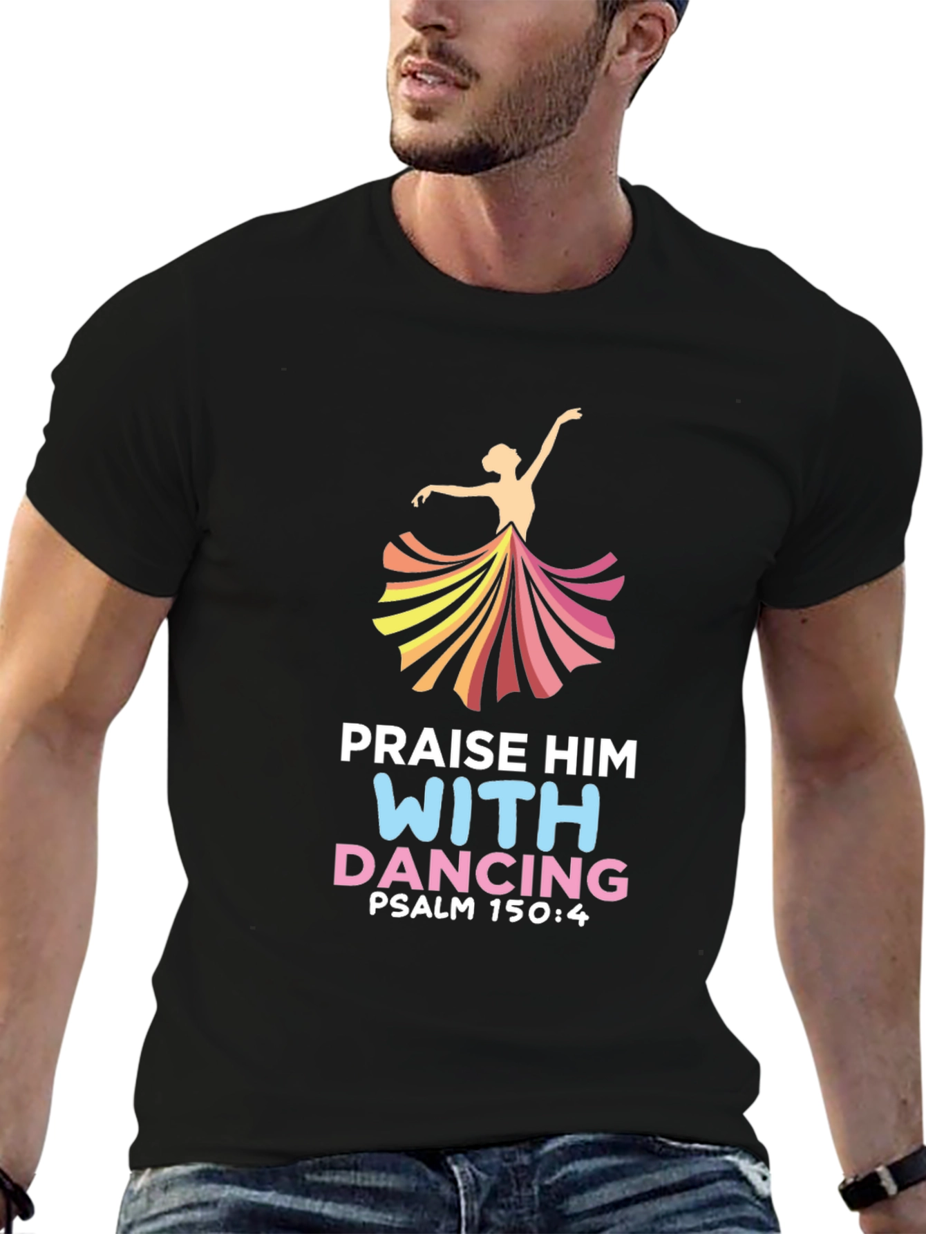 Praise Him With Dancing T-Shirt