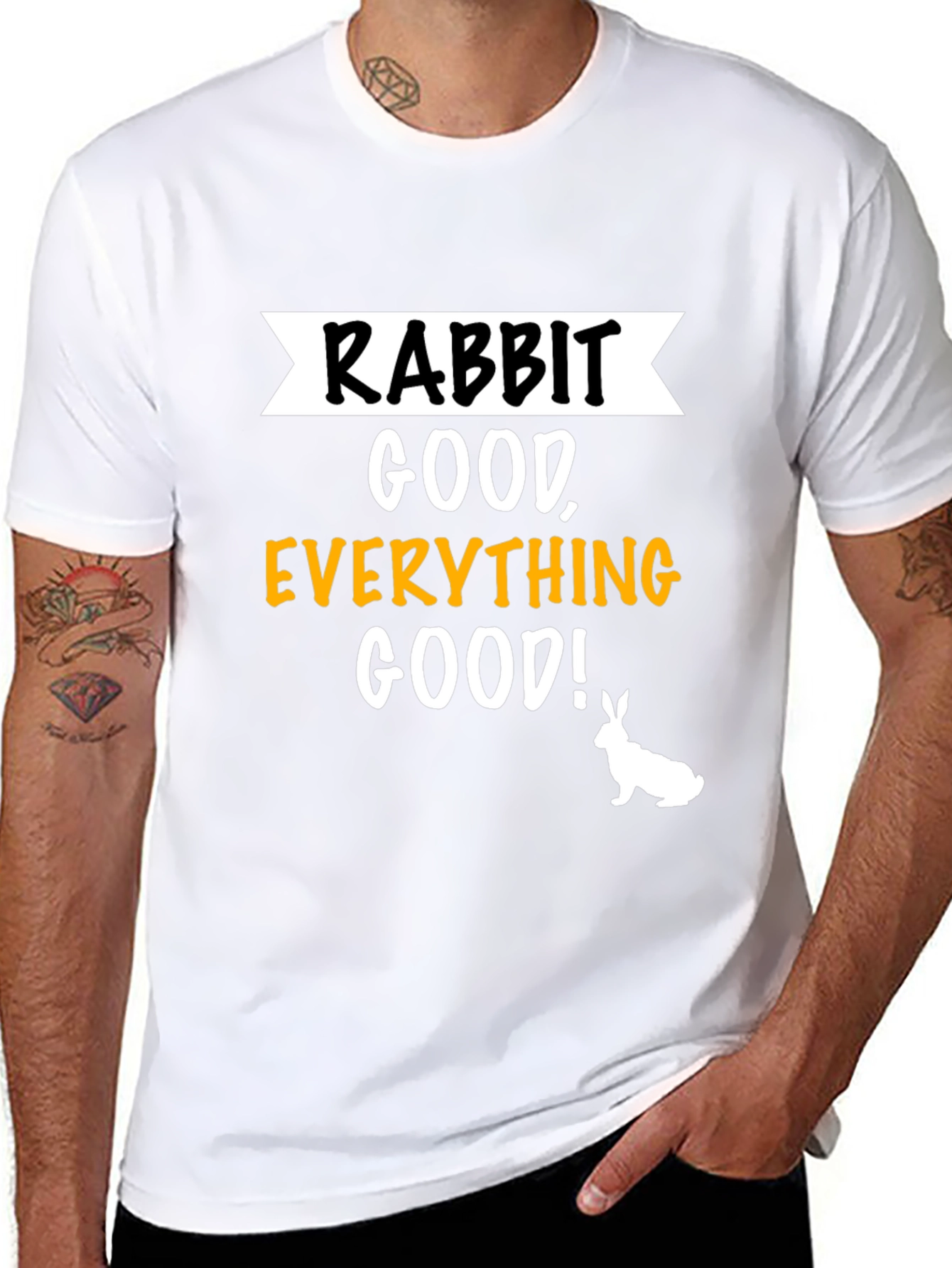 Rabbit Good Everything Good! Graphic T-Shirt
