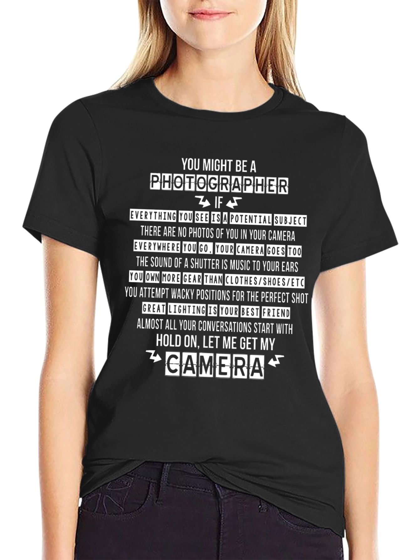 Photographer T-Shirt: You Might Be a Photographer