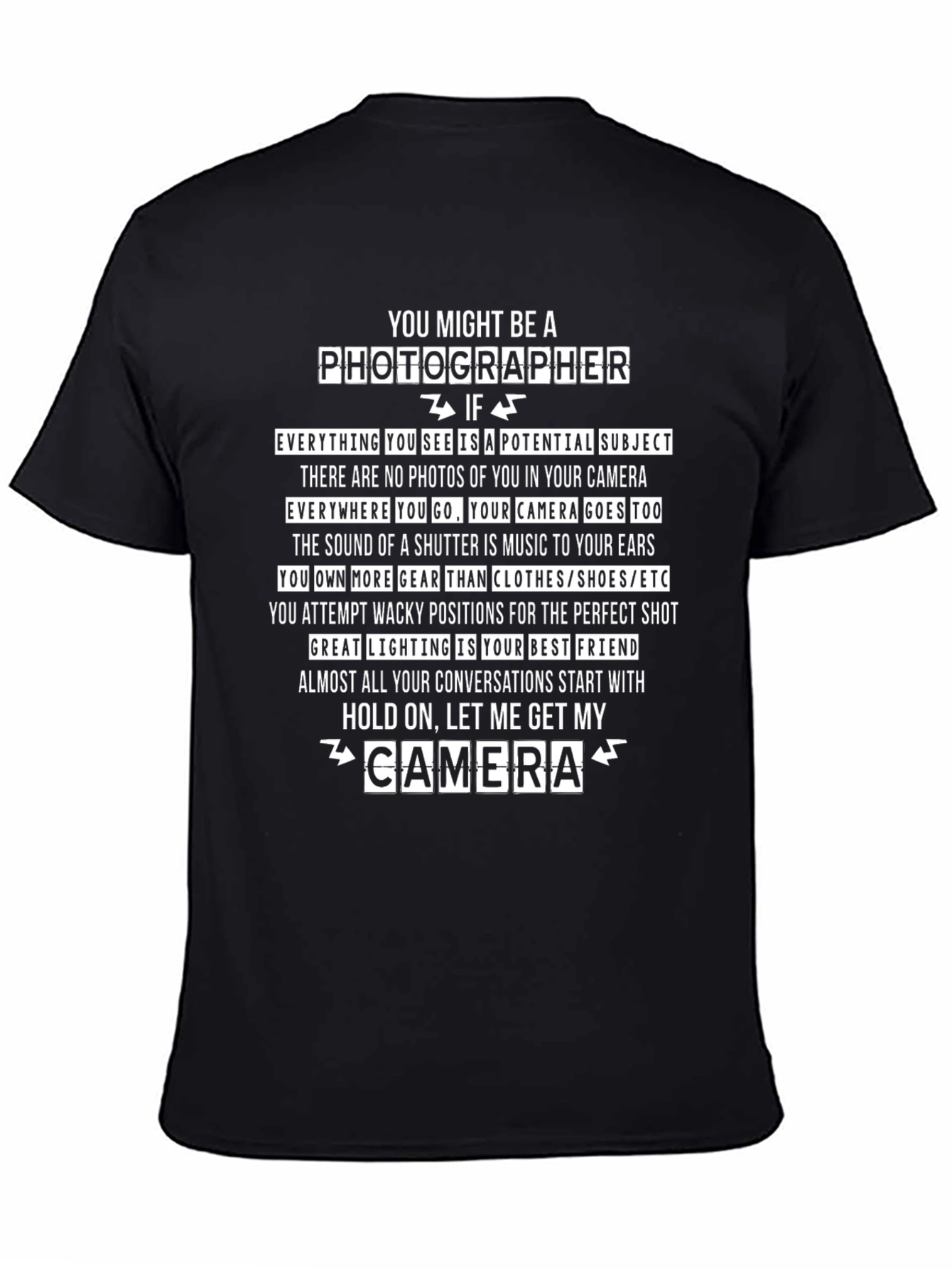 Photographer T-Shirt: You Might Be a Photographer