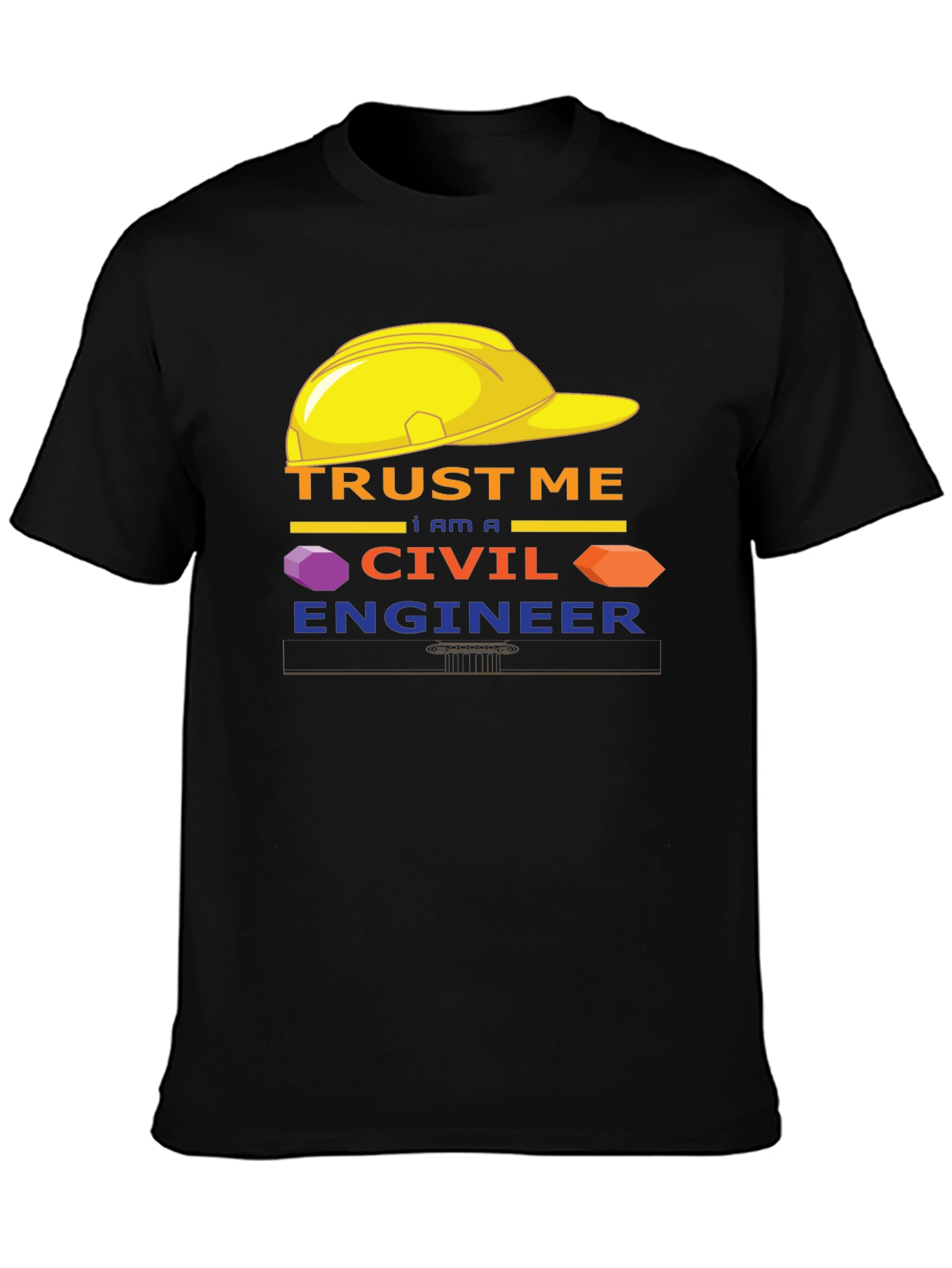 Trust Me Im A Civil Engineer T-Shirt