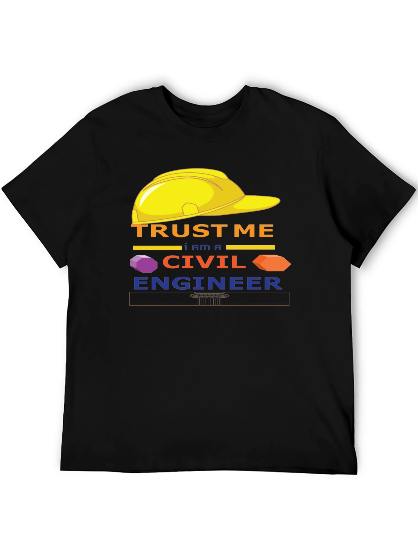 Trust Me Im A Civil Engineer T-Shirt