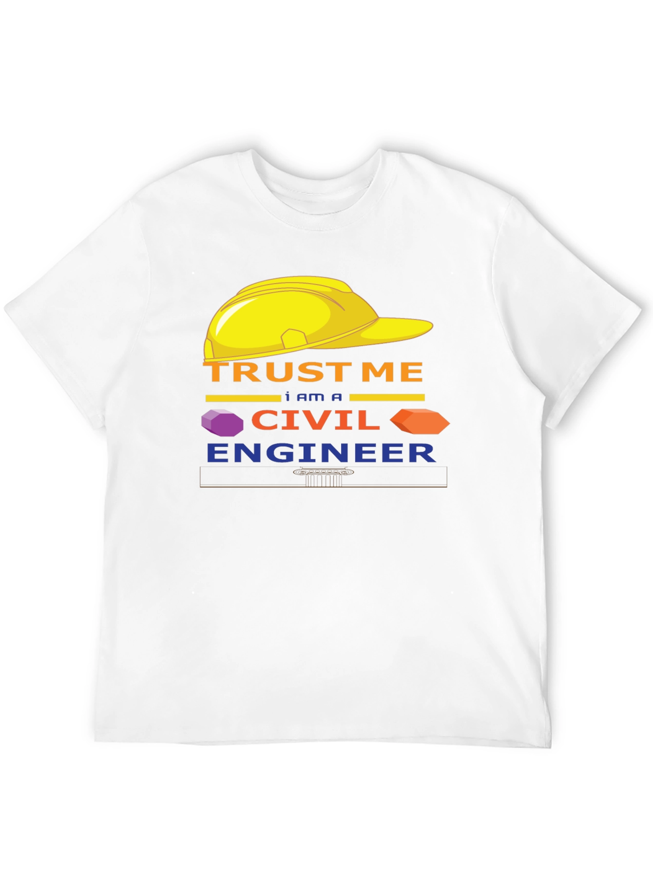 Trust Me Im A Civil Engineer T-Shirt