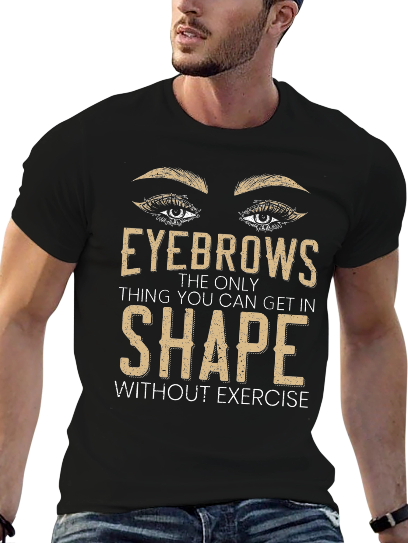 Eyebrows Shape T-Shirt