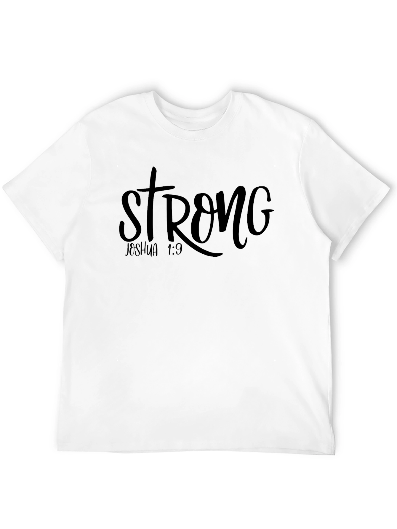 Strong Joshua 1:9 T-Shirt - Faith Inspired Tee