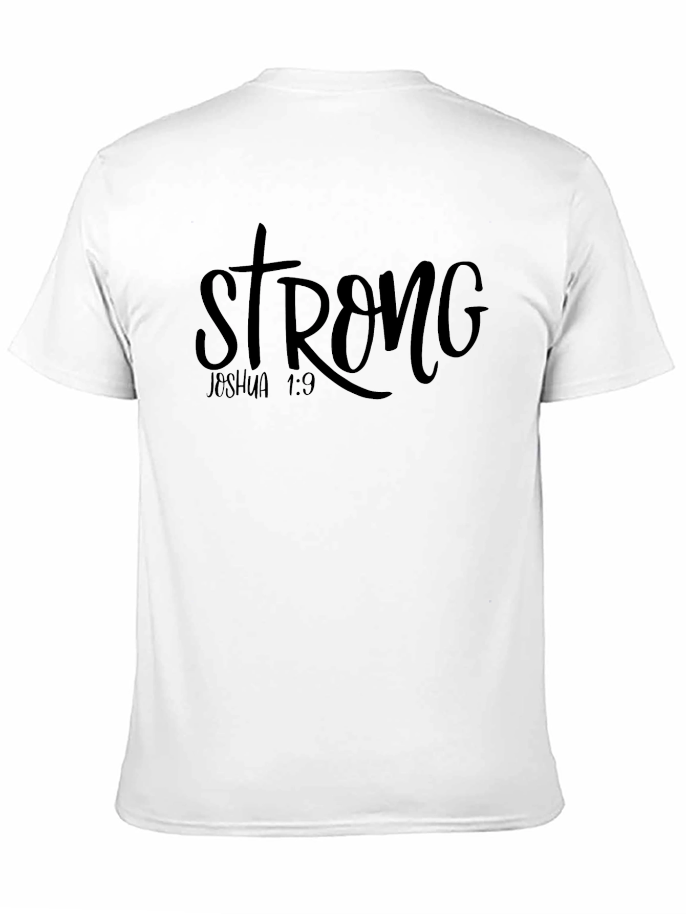 Strong Joshua 1:9 T-Shirt - Faith Inspired Tee