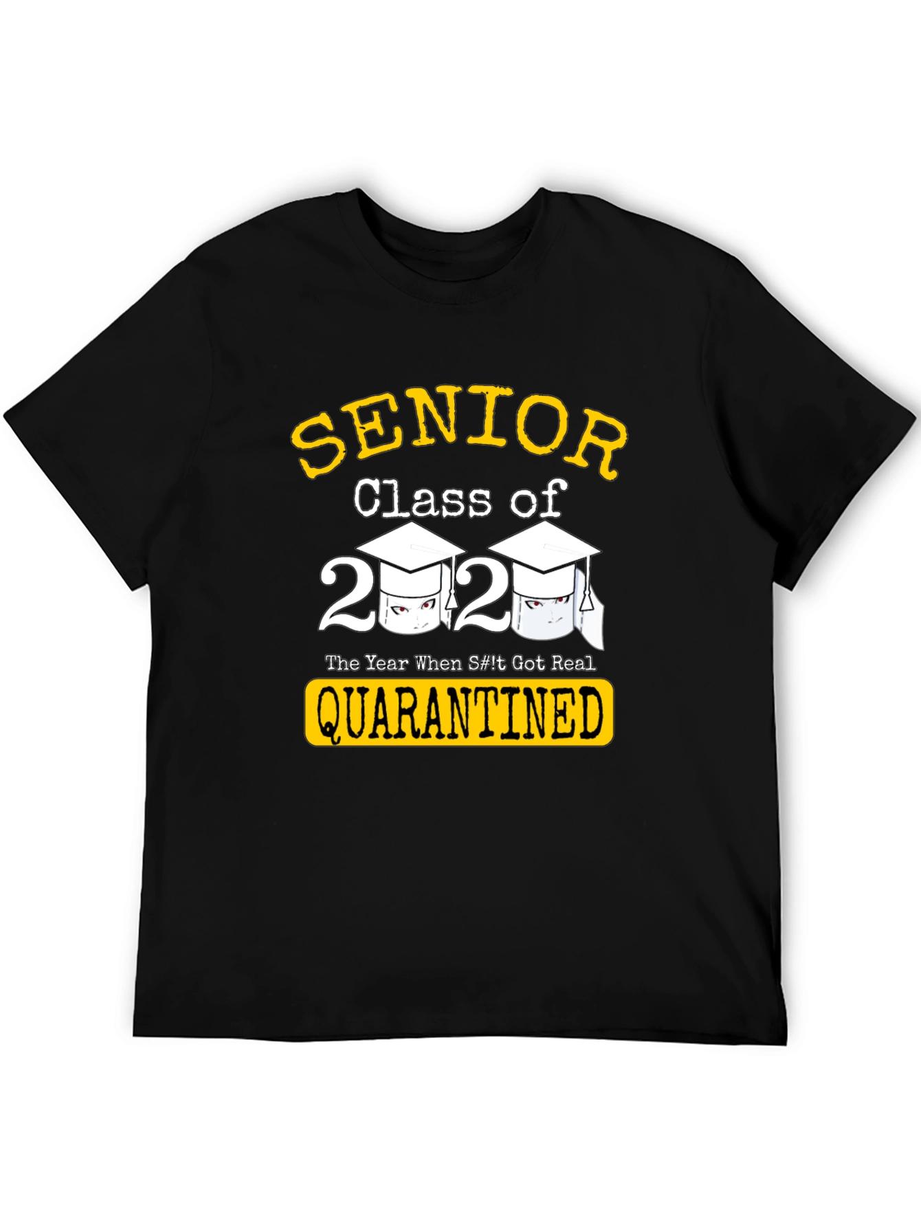 Senior Class of 2020 Quarantined T-Shirt