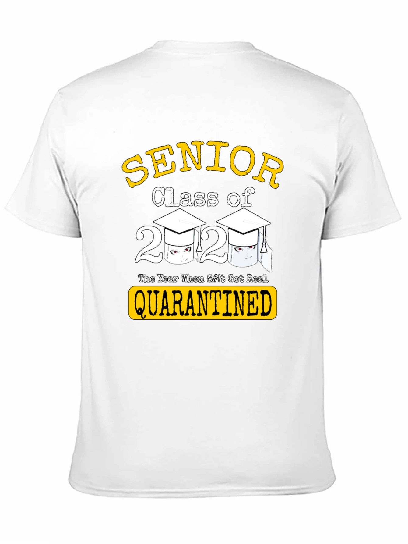 Senior Class of 2020 Quarantined T-Shirt
