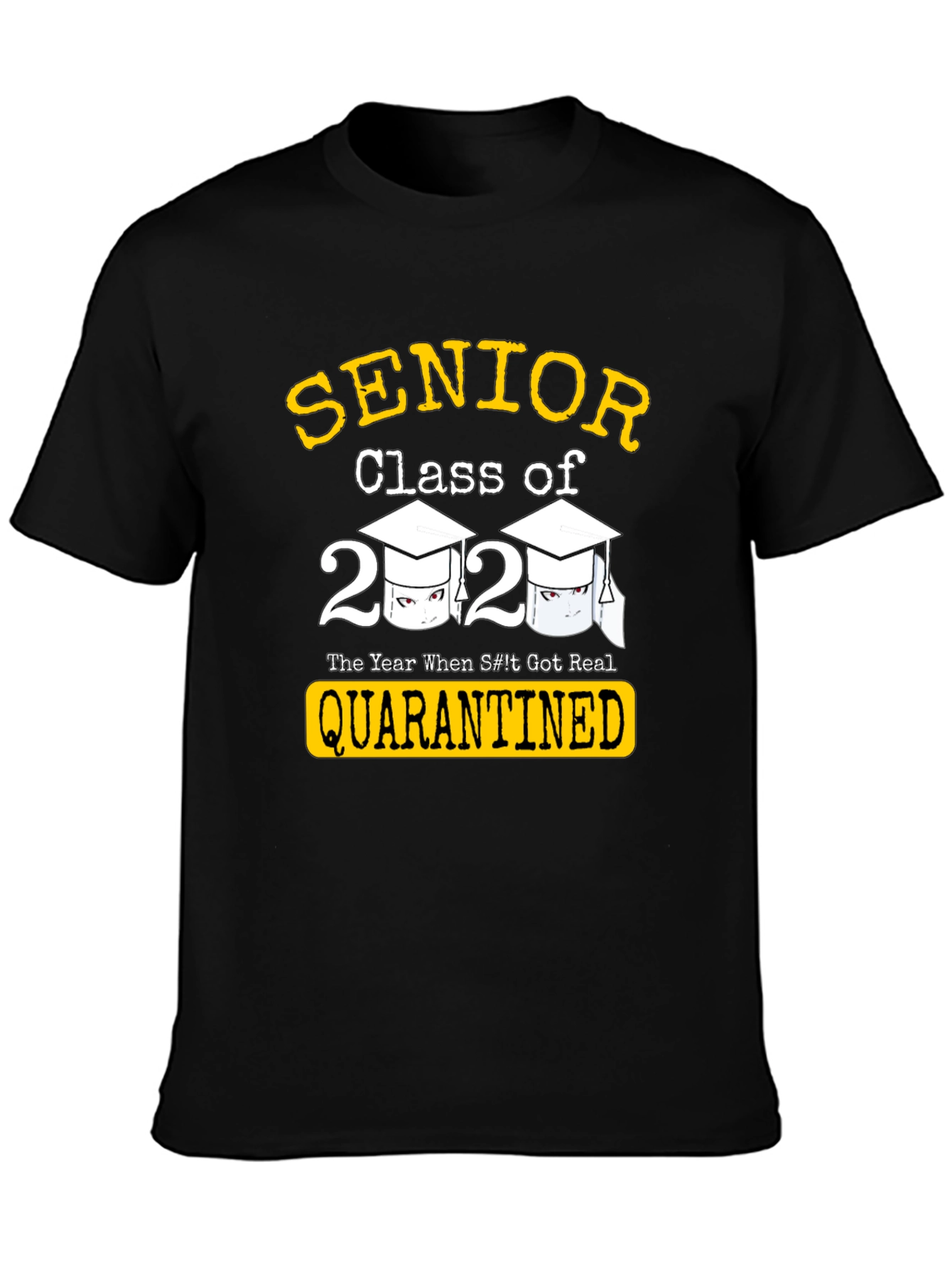 Senior Class of 2020 Quarantined T-Shirt