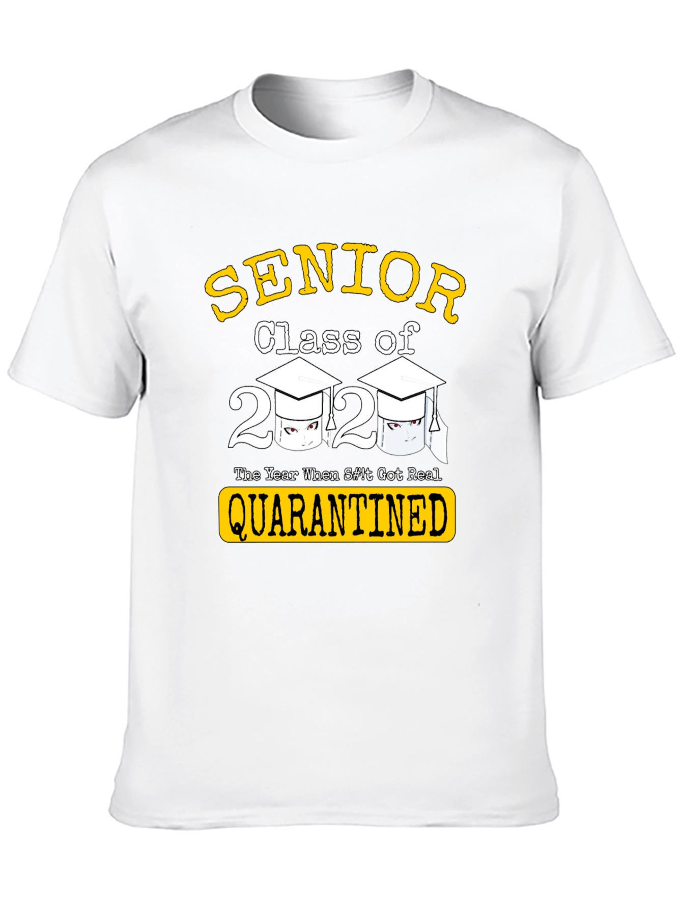 Senior Class of 2020 Quarantined T-Shirt