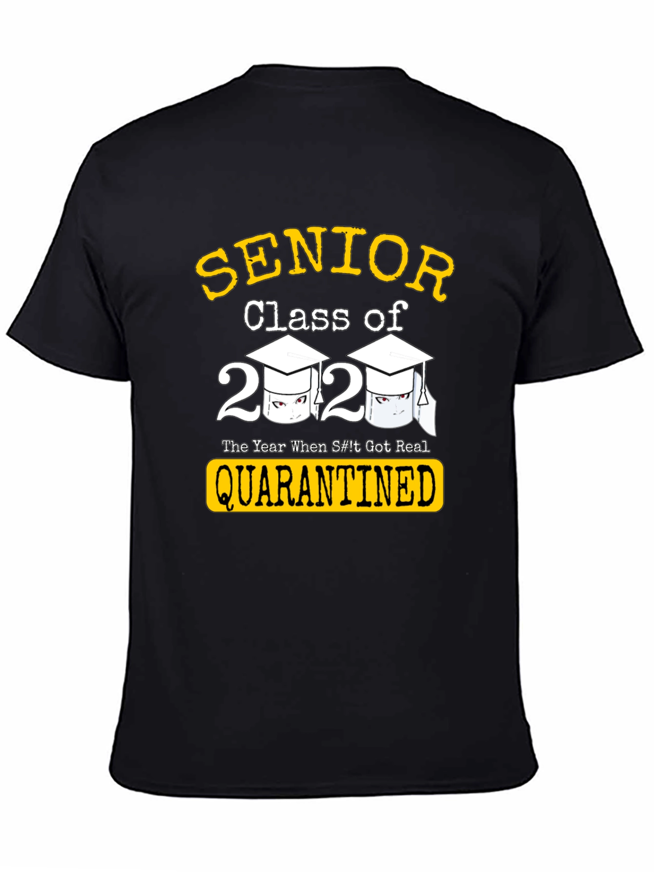 Senior Class of 2020 Quarantined T-Shirt